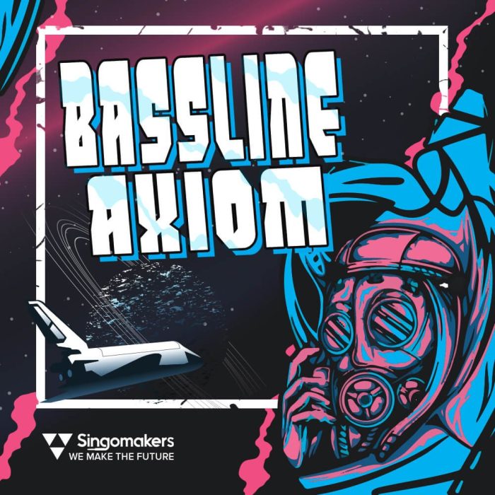 Singomakers Bassline Axiom