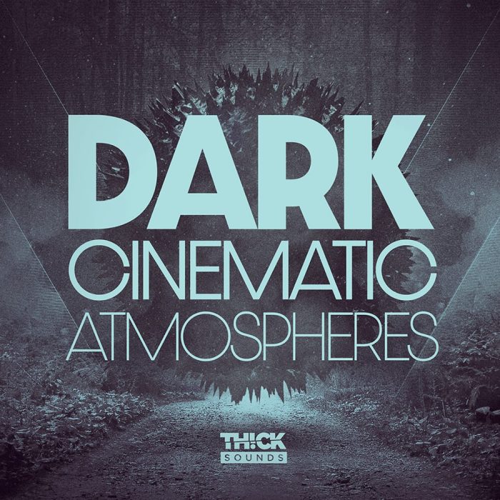 Thick Sounds Dark Cinematic Soundscapes