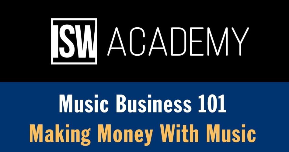 ISW Academy Making Money With Music