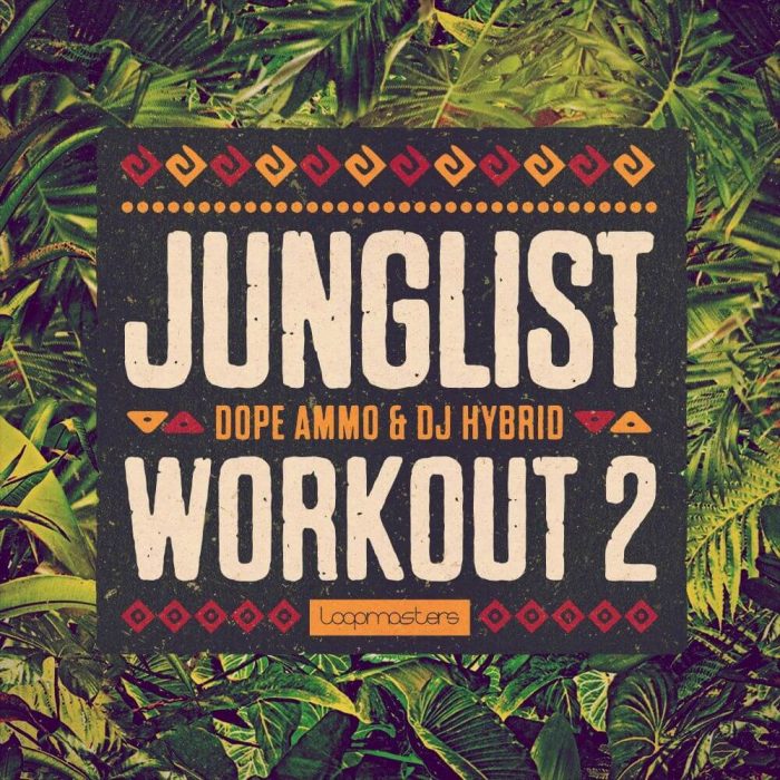 Loopmasters Dope Ammo & DJ Hybrid Junglist Workout 2