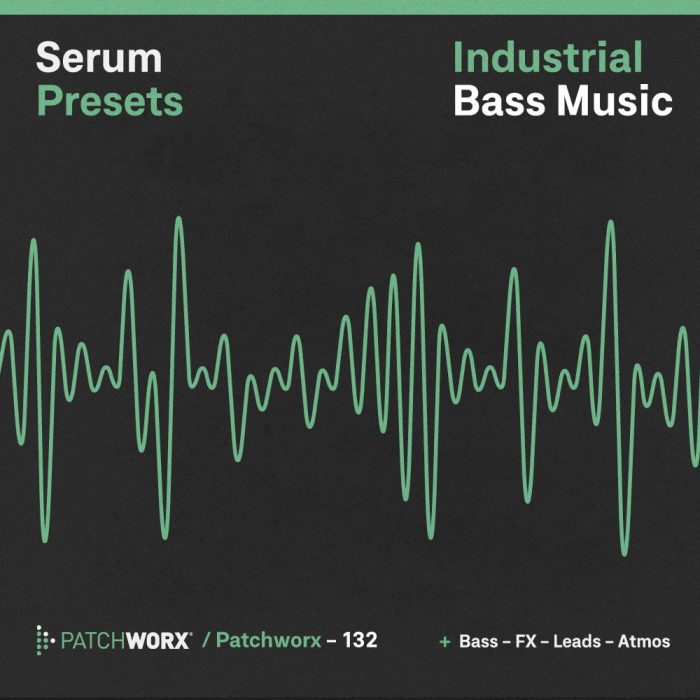 Patchworx Industrial Bass Music for Serum