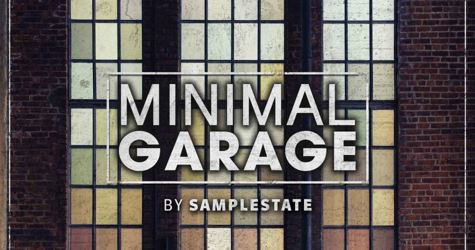 Samplestate Minimal Garage