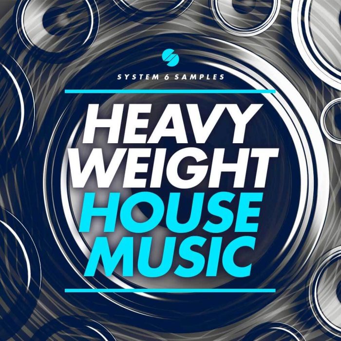 System 6 Samples Heavyweight House Music