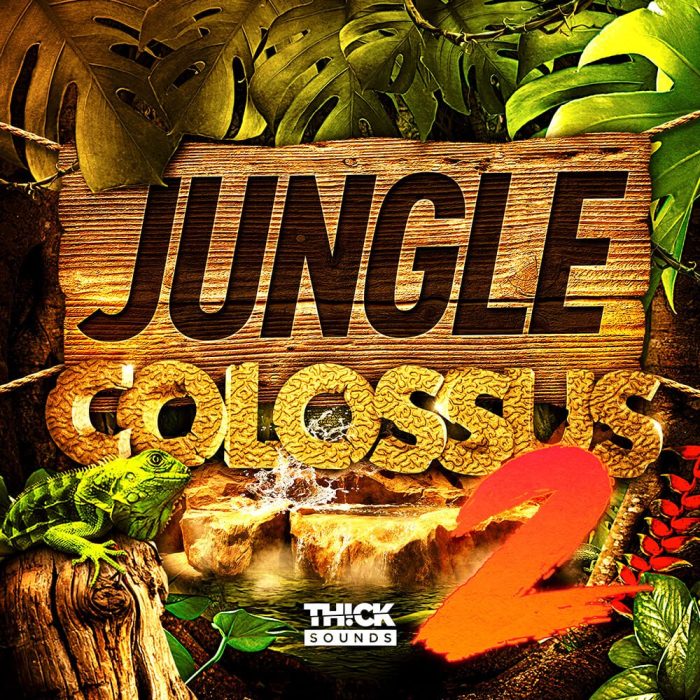 Thick Sounds Jungle Colossus 2