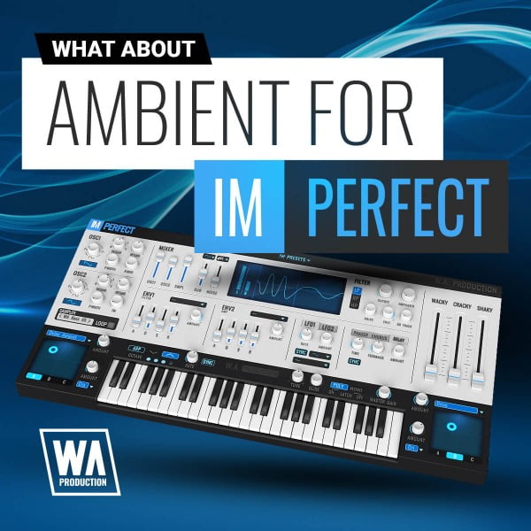 WA Production Ambient for ImPerfect
