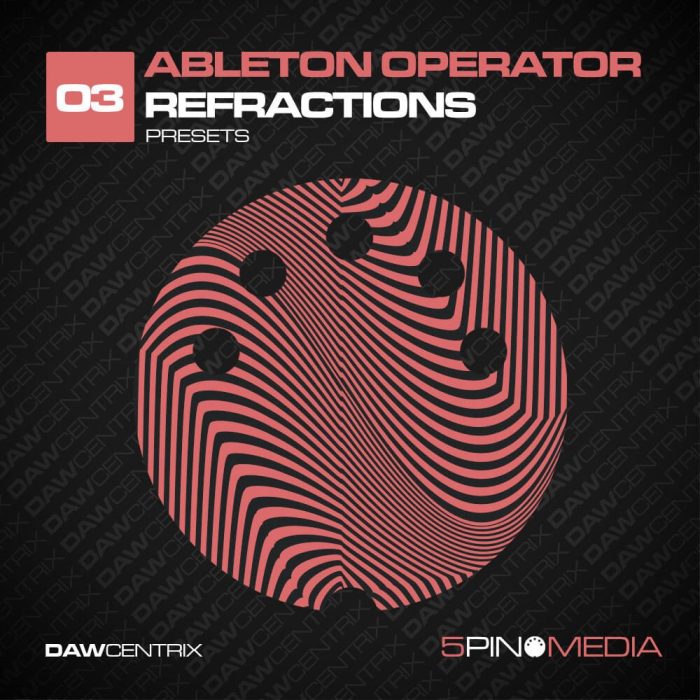 5Pin Media Ableton Operator Refractions