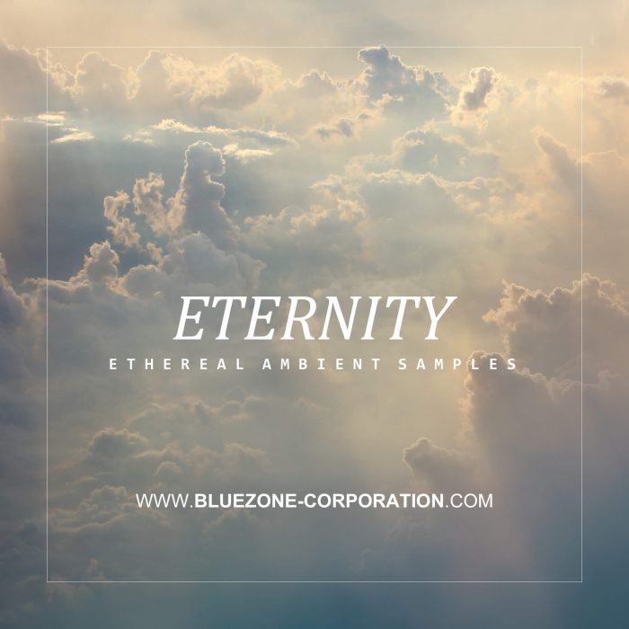 Bluezone Eternity Ethereal Ambient Samples