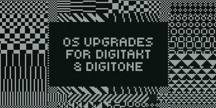 Elektron OS Upgrades for Digitakt and Digitone