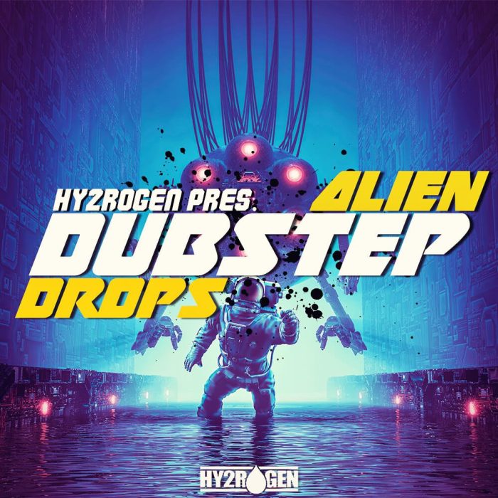 Hy2rogen Alien Dubstep Drops