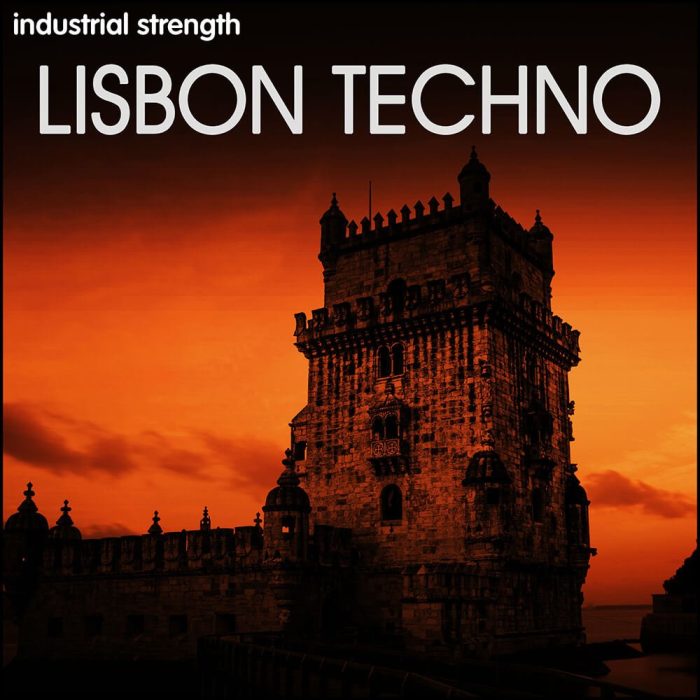 Industrial Strenght Lisbon Techno