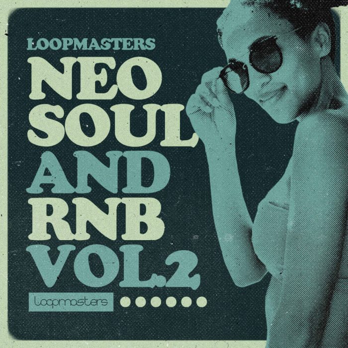 Loopmasters Neo Soul and RnB 2