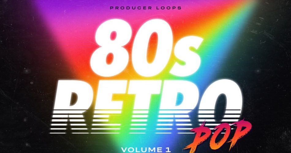 Producer Loops 80s Retro Pop