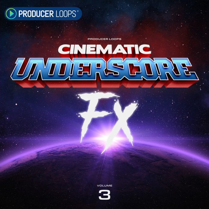 Producer Loops Cinematic Underscore FX Vol 3