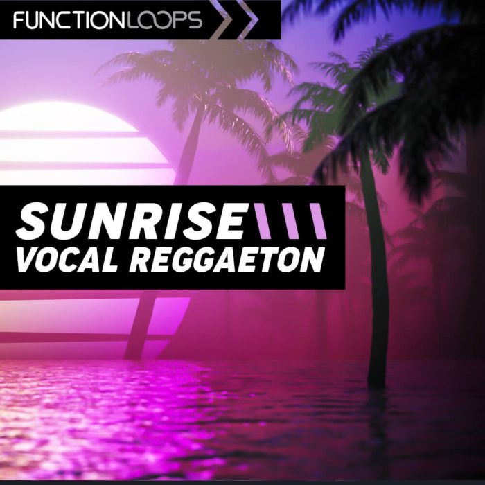 Function Loops   Sunrise   Vocal Reggaeton