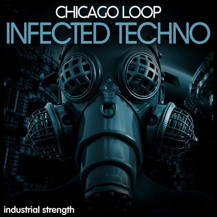 Industrial Strength Chicago Loop Infected Techno