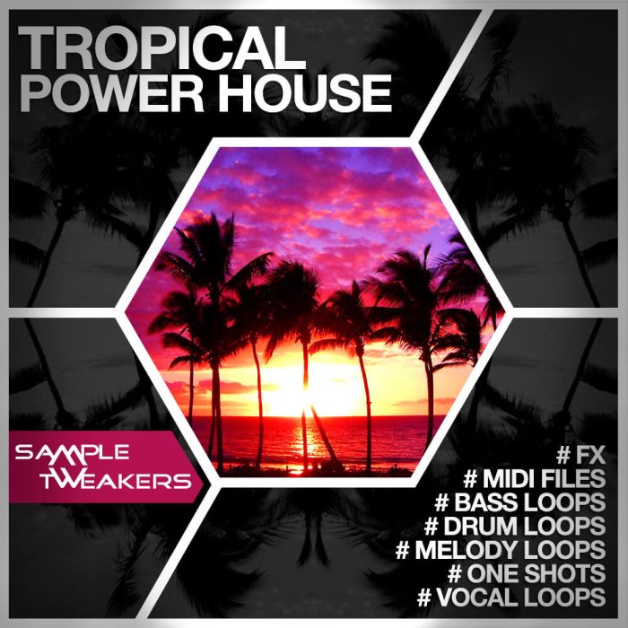 Sample Tweakers Tropical Power House