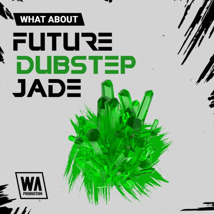 WA Production Future Dubstep Jade