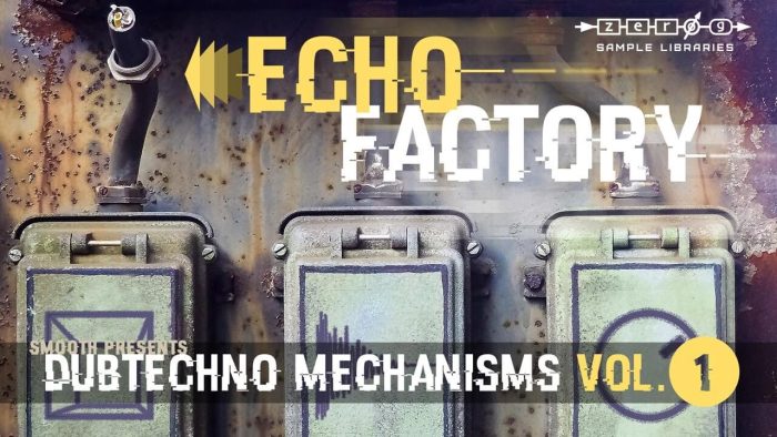 Zero GEchoFactory DubtechnoMechanisms1