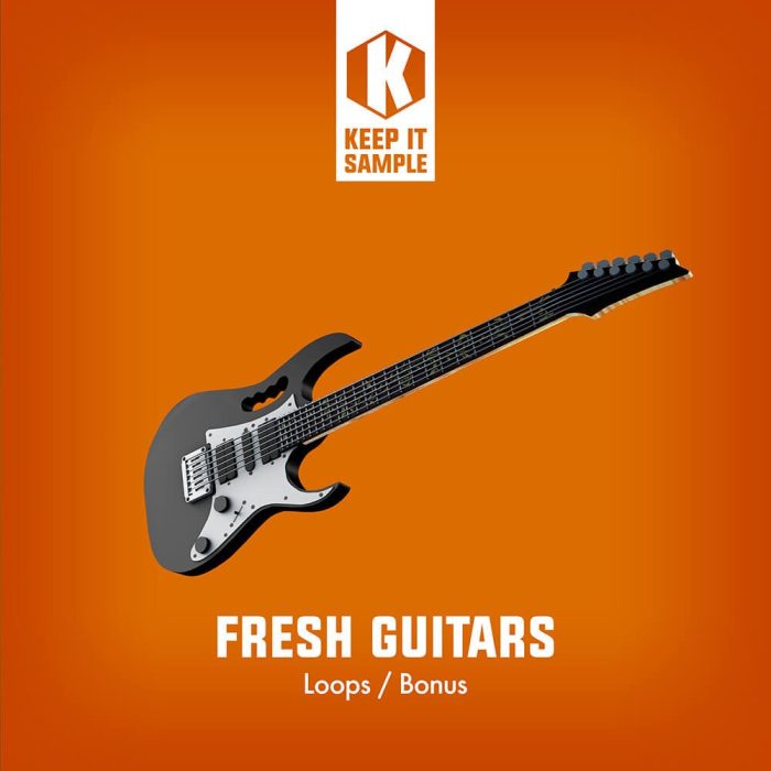 Keep It Sample Fresh Guitars