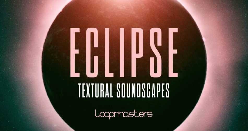 Loopmasters Eclipse
