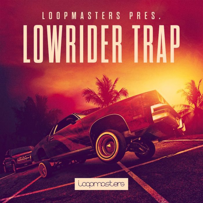 Loopmasters Lowrider Trap