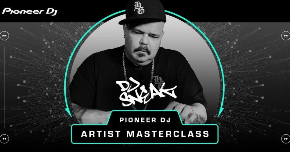 Pioneer DJ Sneak Masterclass