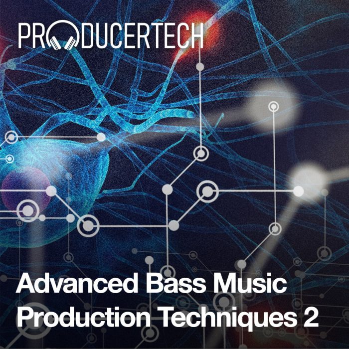 Producertech Advanced Bass Music Production Techniques 2