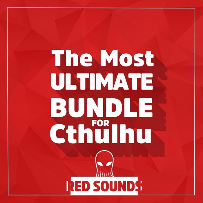 Red Sounds The Most Ultimate Bundle for Cthulhu