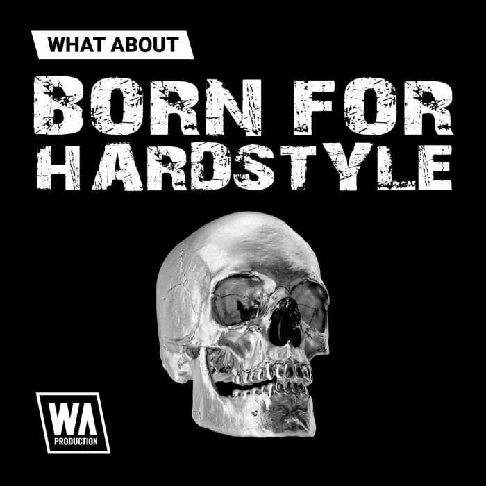 WA Born for Hardstyle