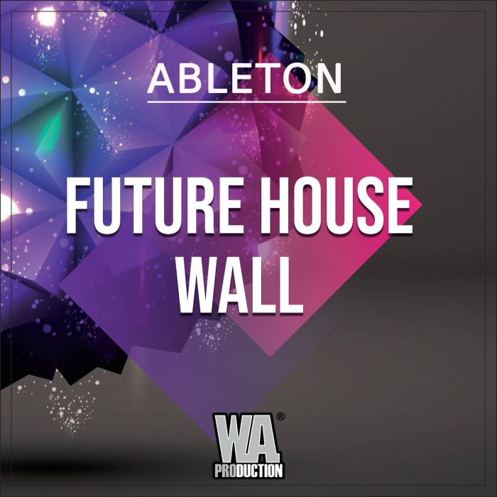 WA Production Ableton Future House Wall