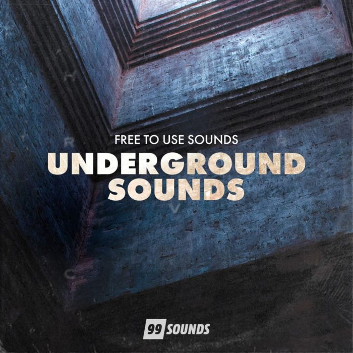 99 Sounds Free To Use Sounds Underground Sounds