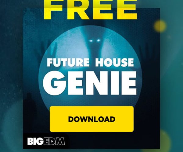 Big EDM Future House Genie Free