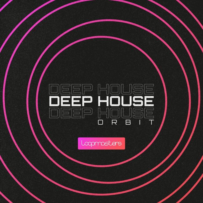 Loopmasters Deep House Orbit