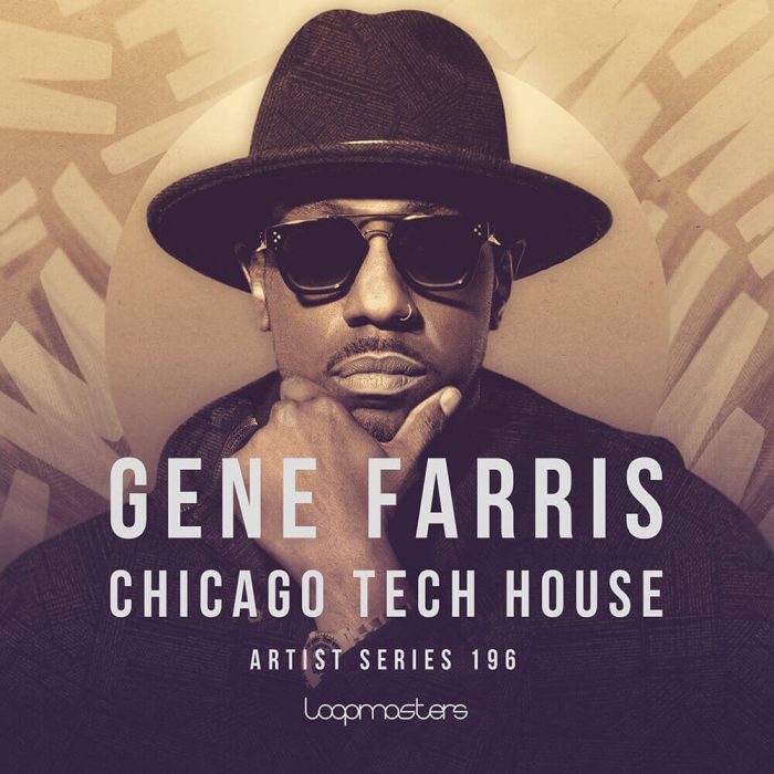 Loopmasters Gene Farris Chicago Tech House