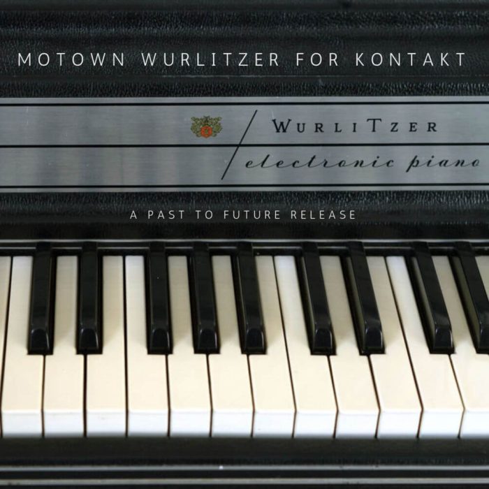 Past To Future Motown Wurlitzer for Kontakt