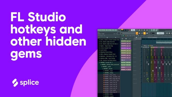 Splice FL Studio Hotkeys and other hidden gems