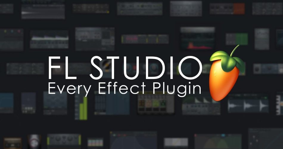 FL Studio Every Effect Plugin