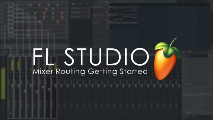 FL Studio Mixer Tracks Getting Started