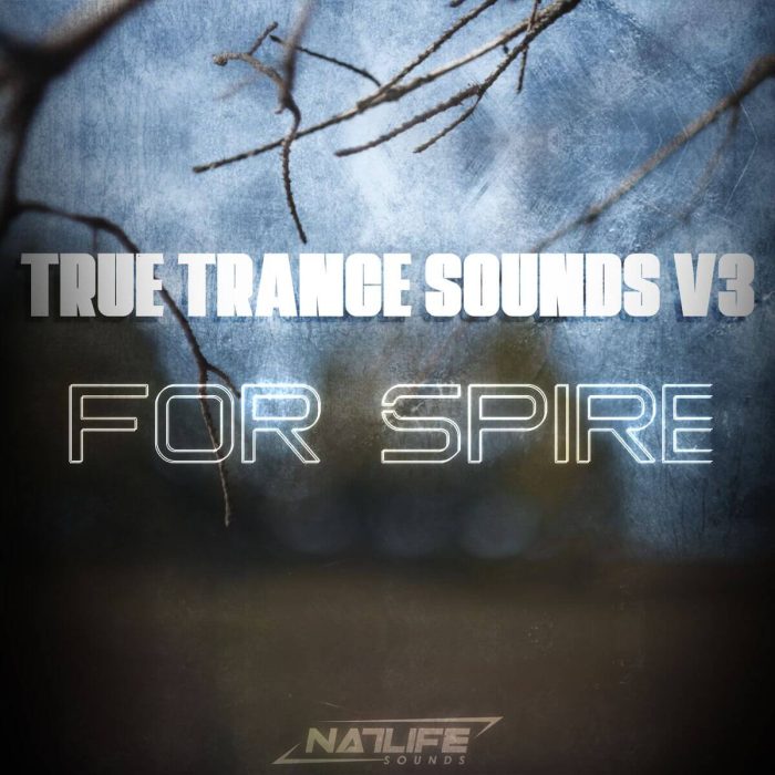 NatLife True Trance Sounds v3 for Spire