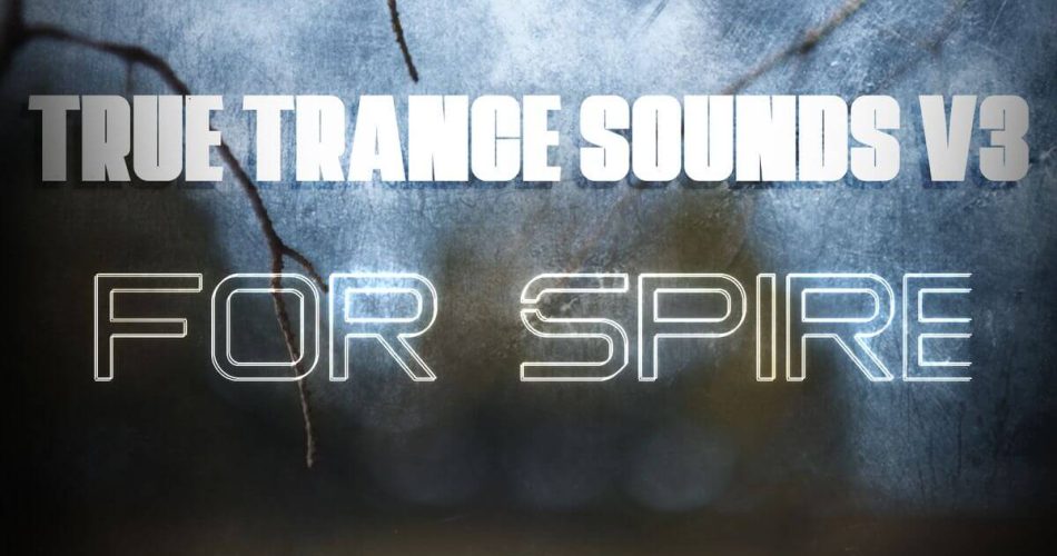 NatLife True Trance Sounds v3 for Spire