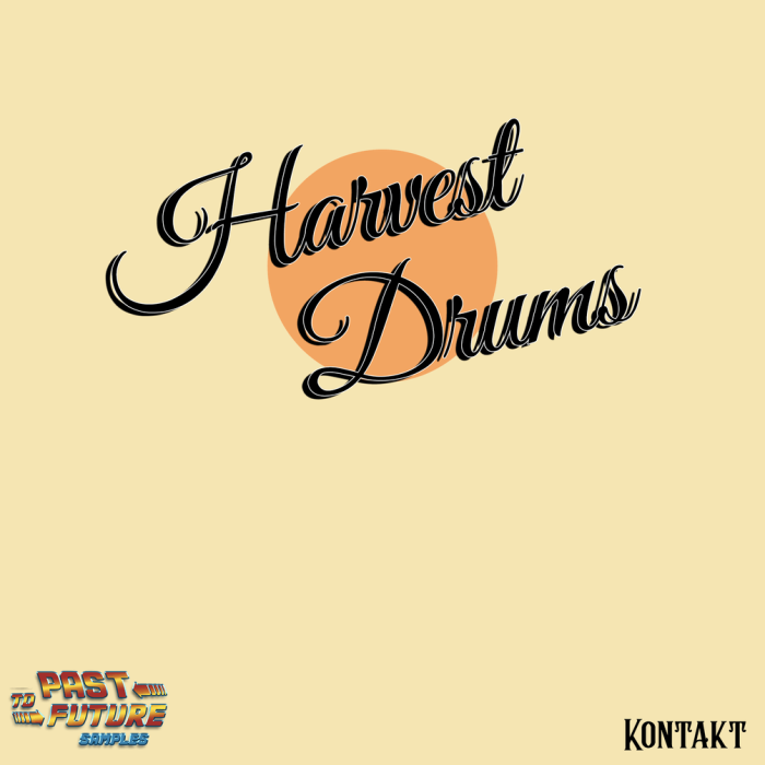 Past To Future Harvest Drums