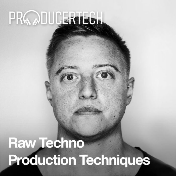 Producertech Raw Techno Production Techniques