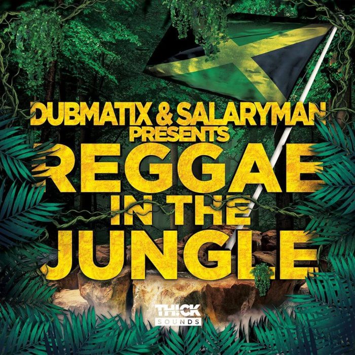 Thick Sounds Dubmatix & Salaryman Reggae in the Jungle