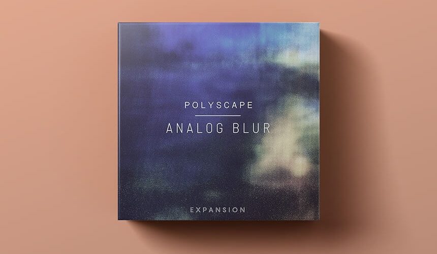 Expansion Analog Blur for Polyscape Box