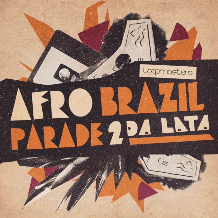 Loopmasters Da Lata Afro Brazil Parade 2