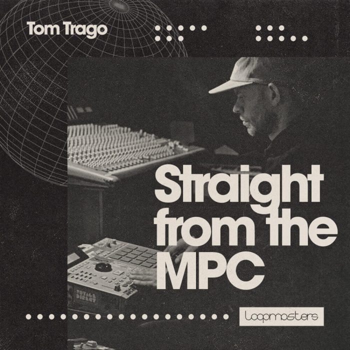 Loopmasters Tom Trago Straight from the MPC