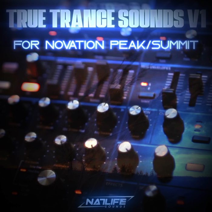 NatLife True Trance Sounds v1 for Novation Peak and Summit