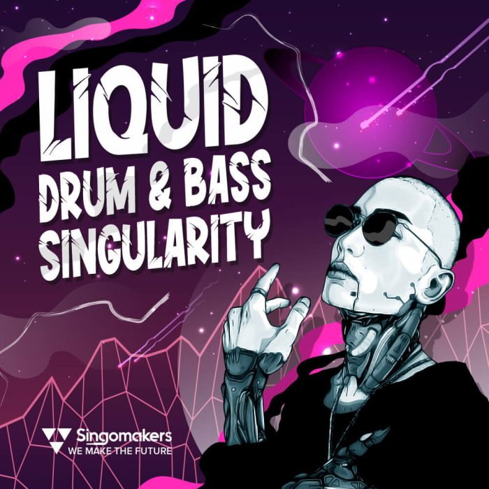 Singomakers Liquid Drum and Bass Singularity