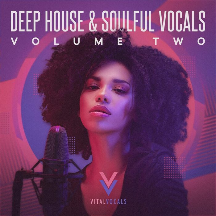 Vital Vocals Deep House & Soulful Vocals 2