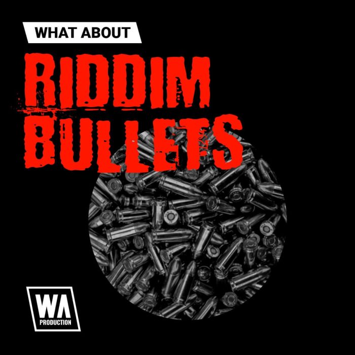 WA Production Riddim Bullets